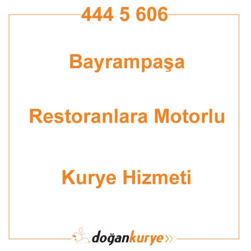 Bayrampaa Restoranlara Motorlu Kurye Kiralama